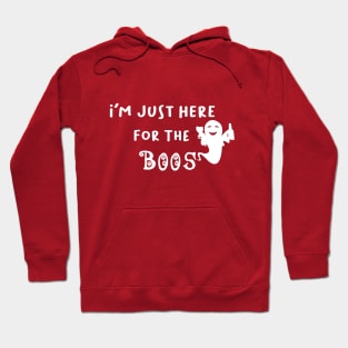 I'm Just Here For The Boos, Funny Ghost, Halloween Gift Hoodie